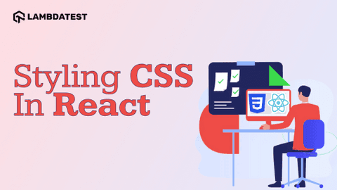 How To Style And Write CSS In React